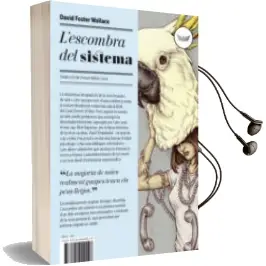 Descargar AudioLibro L Escombra del Sistema de David Foster Wallace año 2013