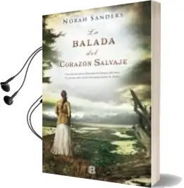 Descargar AudioLibro La Balada del Corazon Salvaje de Nora Sanders año 2013