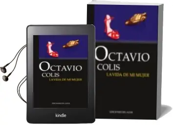 Descargar AudioLibro La Vida de mi Mujer de Octavio Colis año 2013