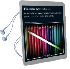 Descargar AudioLibro Los Años de Peregrinacion del Chico sin Color de Haruki Murakami año 2013