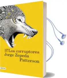 Descargar AudioLibro Los Corruptores de Jorge Zepeda Patterson año 2013