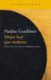 AudioLibro Mejor hoy que Mañana de Nadine Gordimer