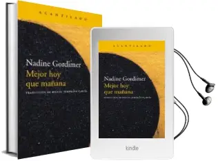 Descargar AudioLibro Mejor hoy que Mañana de Nadine Gordimer año 2013