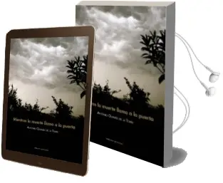 Descargar AudioLibro Mientras la Muerte Llama a la Puerta de Antonio Olivares De La Torre año 2013