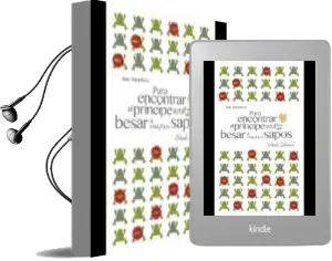 Descargar AudioLibro Para Encontrar al Principe Azul hay que Besar a Muchos Sapos de Ana Sanchez año 2013