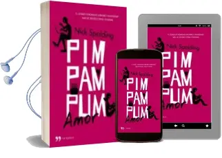 Descargar AudioLibro Pim, Pam, Pum, Amor de Nick Spalding año 2013