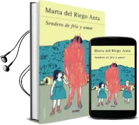 Descargar AudioLibro Sendero de Frio y Amor de Marta Del Riego Anta año 2013