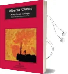Descargar AudioLibro A Bordo del Naufragio de Alberto Olmos Serrano año 2013