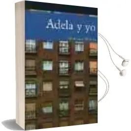 Descargar AudioLibro Adela y yo de Francisco Marcos año 2013