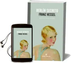 Descargar AudioLibro Berlin Secreto de Franz Hessel año 2013