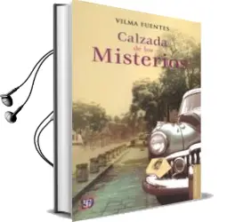Descargar AudioLibro Calzada de los Misterios de Vilma Fuentes año 2013