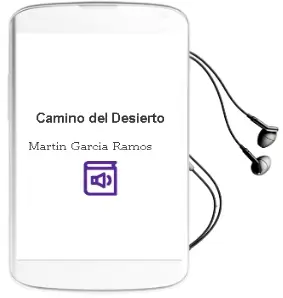 Descargar AudioLibro Camino del Desierto de Martin Garcia Ramos año 2013