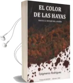 Descargar AudioLibro El Color de las Hayas de Epigmenio Rodriguez año 2013