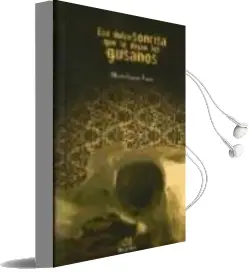 Descargar AudioLibro Esa Dulce Sonrisa que te Dejan los Gusanos de Alberto Garcia Teresa año 2013