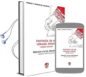 Descargar AudioLibro Fantasia de un Verano Irreal-Relatos Breves- de Valentin Cortes Dominguez año 2013