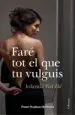 AudioLibro Faré tot el que tu Vulguis de Iolanda Batalle Prats