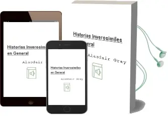 Descargar AudioLibro Historias Inverosimiles, en General de Alasdair Gray año 2013