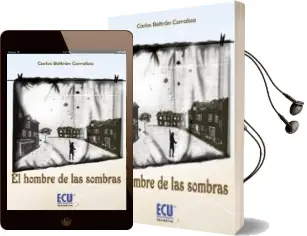 Descargar AudioLibro Hombre de las Sombras de Carlos Beltran Corraliza año 2013
