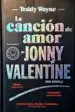 AudioLibro La Cancion de Amor de Jonny Valentine de Teddy Wayne