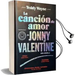 Descargar AudioLibro La Cancion de Amor de Jonny Valentine de Teddy Wayne año 2013