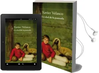 Descargar AudioLibro La Edad de la Punzada de Xavier Velasco año 2013
