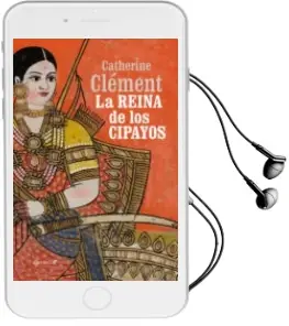 Descargar AudioLibro La Reina de los Cipayos de Catherine Clement año 2013