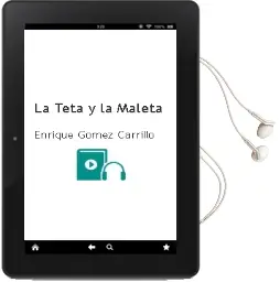 Descargar AudioLibro La Teta y la Maleta de Enrique Gomez Carrillo año 2013