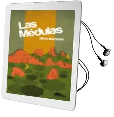 Descargar AudioLibro Las Medulas de Silvia Bardelas año 2013