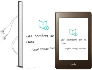 Descargar AudioLibro Las Sombras de la Luna de Angel Cornago Sanchez año 2013