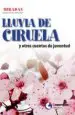 AudioLibro Lluvia de Ciruela y Otros Cuentos de Juventud de Varios Autores