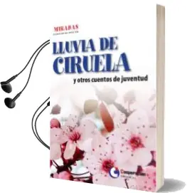 Descargar AudioLibro Lluvia de Ciruela y Otros Cuentos de Juventud de Varios Autores año 2013