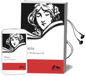 Descargar AudioLibro Maria de Mary Wollstonecraft año 2013