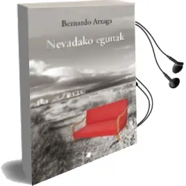 Descargar AudioLibro Nevadako Egunak de Bernardo Atxaga año 2013