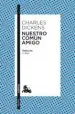 AudioLibro Nuestro Comun Amigo de Charles Dickens