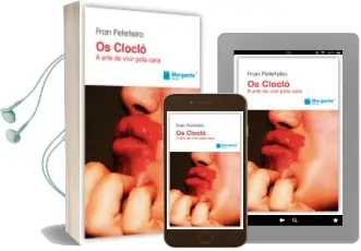 Descargar AudioLibro Os Cloclo. a Arte de Vivir Pola Cara de Fran Peleteiro año 2013