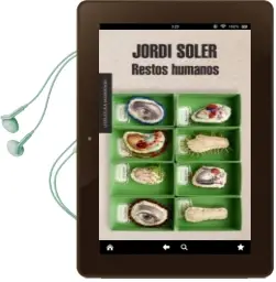 Descargar AudioLibro Restos Humanos de Jordi Soler año 2013