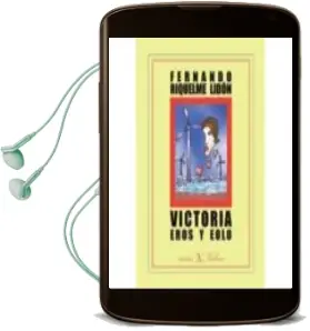 Descargar AudioLibro Victoria, Eros y Eolo de Fernando Riquelme Lidon año 2013