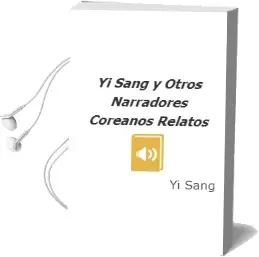 Descargar AudioLibro Yi Sang y Otros Narradores Coreanos (Relatos) de Yi Sang año 2013