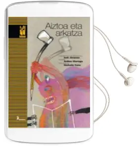 Descargar AudioLibro Aiztoa eta Arkatza de Irati Jimenez Uriarte, Harkaitz Cano Jauregi año 2013
