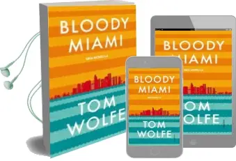 Descargar AudioLibro Bloody Miami de Tom Wolfe año 2013