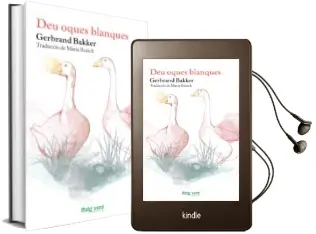 Descargar AudioLibro Deu Oques Blanques de Gerbrand Bakker año 2013