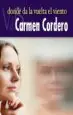 AudioLibro Donde da la Vuelta el Viento de Carmen Cordero