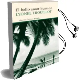 Descargar AudioLibro El Bello Amor Humano de Lyonel Trouillot año 2013