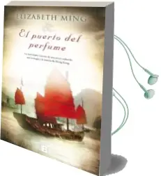 Descargar AudioLibro El Puerto del Perfume de Elizabeth Ming año 2013