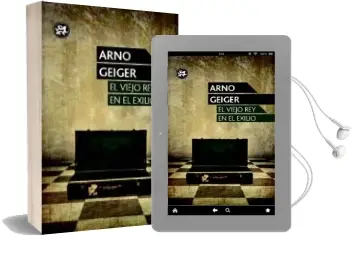 Descargar AudioLibro El Viejo rey en el Exilio de Arno Geiger año 2013