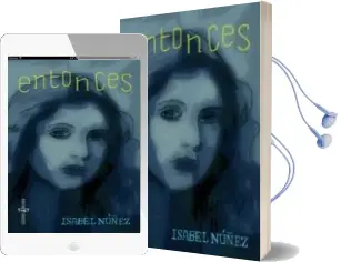Descargar AudioLibro Entonces de Isabel Nuñez año 2013