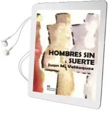 Descargar AudioLibro Hombres sin Suerte de Juan M. Velazquez año 2013
