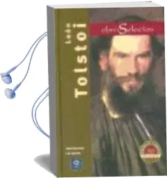 Descargar AudioLibro Leon Tolstoi. Obras Selectas de Leon Tolstoi año 2013