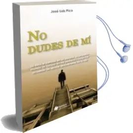 Descargar AudioLibro No Dudes de mi de Jose Luis Pico Pachon año 2013