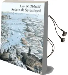 Descargar AudioLibro Relatos de Sevastopol de Lev N. Tolstoi año 2013